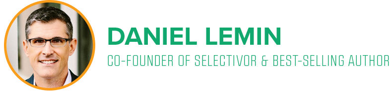 Daniel Lemin, co-founder of Selectivor & best-selling author