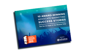 10 Award Winning Advocate Marketing Success Stories