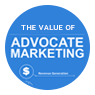 The Value of Advocate Marketing
