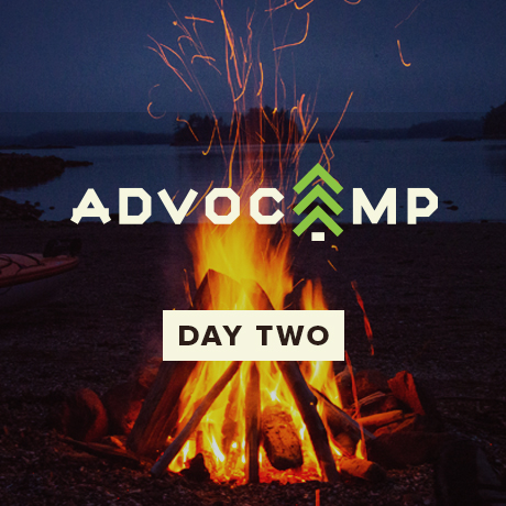 Advocamp 2017 Day 2 Recap – Trail Mix And (Advocacy) Tactics