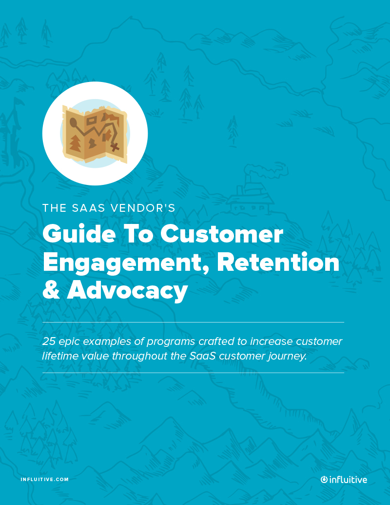 The SaaS Vendor’s Guide To Customer Engagement, Retention & Advocacy