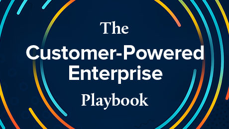 The Customer-Powered Enterprise Playbook
