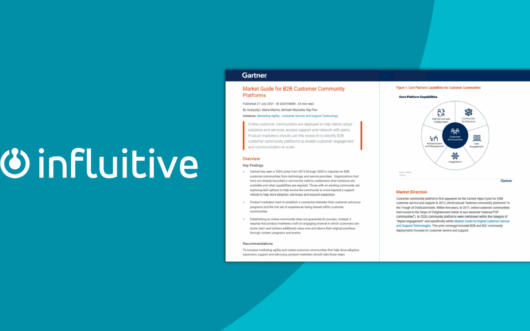 Gartner® Recognizes Influitive in 2021 Market Guide for B2B Customer Community Platforms