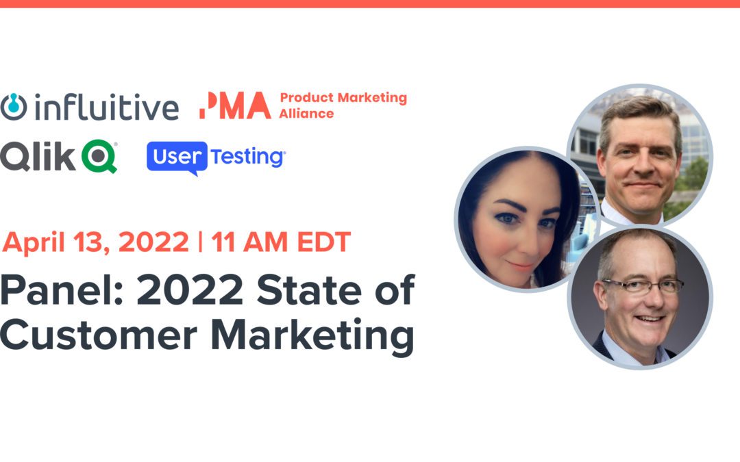 Customer Marketing Summit – Panel: 2022 State of Customer Marketing