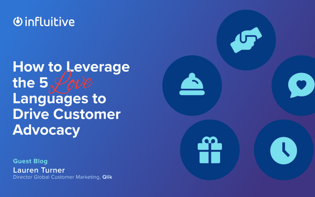 How to Leverage the 5 Love Languages to Drive Customer Advocacy