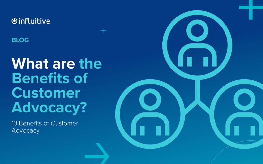 What are the Benefits of Customer Advocacy?