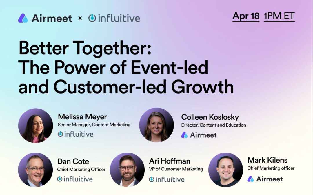 Better Together: The Power of Event-led and Customer-led Growth