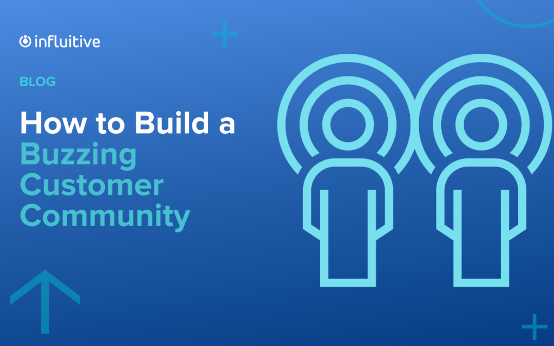 How to Build a Buzzing Customer Community (+ 6 examples)