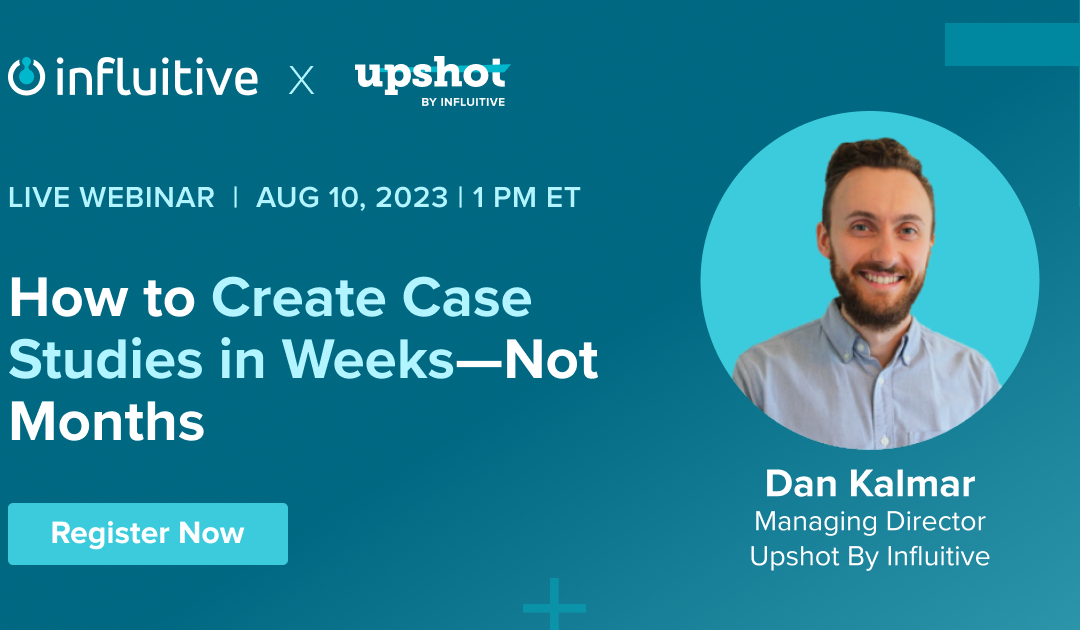 How to Create Case Studies in Weeks—Not Months